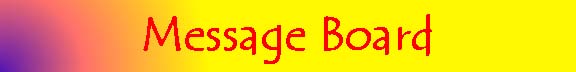 message board.JPG (8268 bytes)